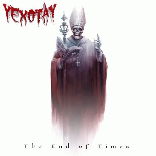 Yexotay : The End of Times